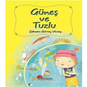 Güneş ve Tuzlu - Şebnem Gürsoy Ulusoy
