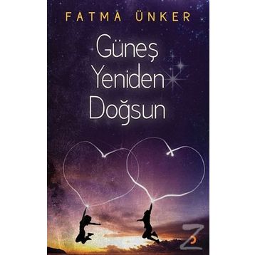 Güneş Yeniden Doğsun - Fatma Ünker