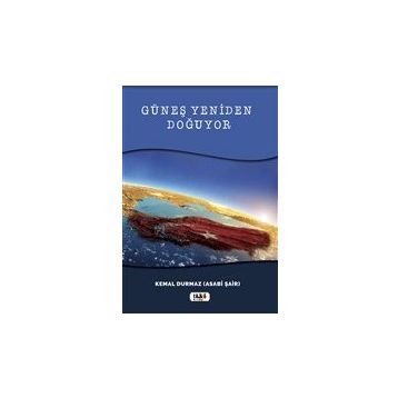 Güneş Yeniden Doğuyor - Kemal Durmaz