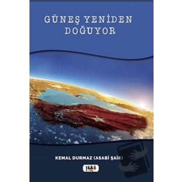Güneş Yeniden Doğuyor - Kemal Durmaz