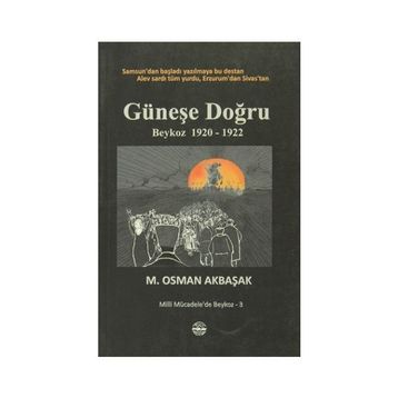 Güneşe Doğru - M. Osman Akbaşak