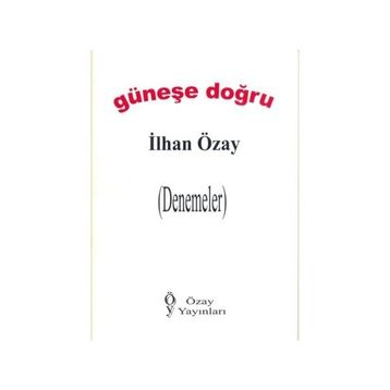 Güneşe Doğru - M. Osman Akbaşak