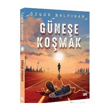 Güneşe Koşmak - Özgür Balpınar