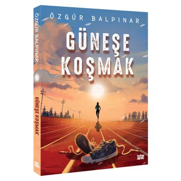 Güneşe Koşmak - Özgür Balpınar