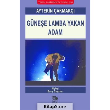 Güneşe Lamba Yakan Adam Aytekin Çakmakçı - Barış Saydam