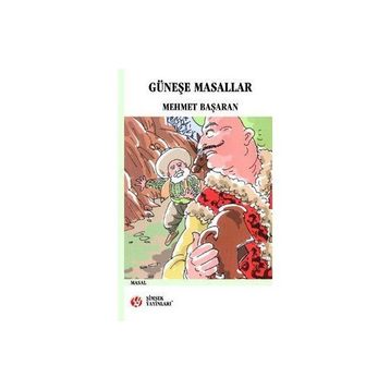 GÜNEŞE MASALLAR - MEHMET BAŞARAN