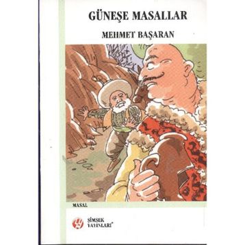 GÜNEŞE MASALLAR - MEHMET BAŞARAN