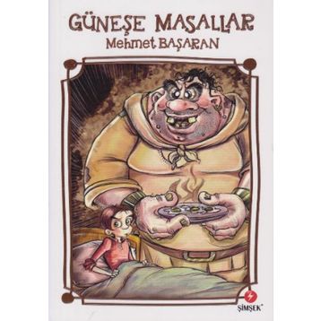 GÜNEŞE MASALLAR - MEHMET BAŞARAN