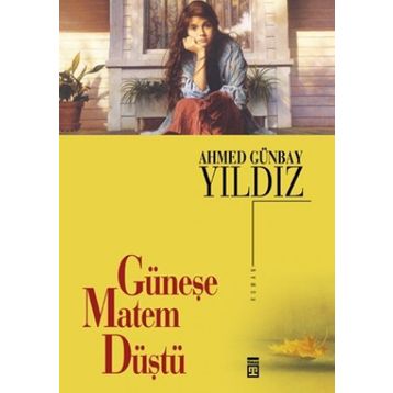 Güneşe Matem Düştü - Ahmed Günbay Yıldız