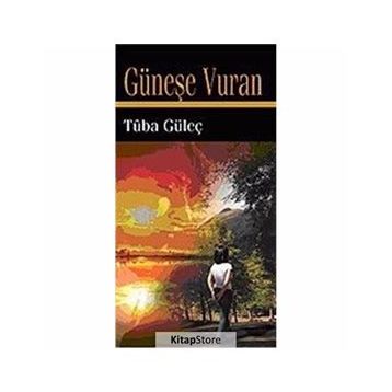 GÜNEŞE VURAN - TUBA GÜLEÇ