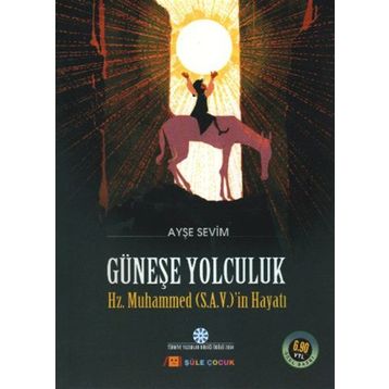 GÜNEŞE YOLCULUK - AYŞE SEVIM