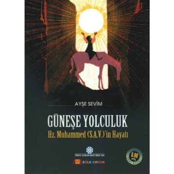 GÜNEŞE YOLCULUK - AYŞE SEVIM