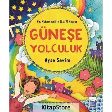 GÜNEŞE YOLCULUK - AYŞE SEVIM