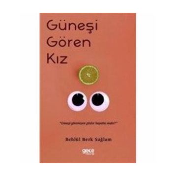 Güneşi Gören Kız - Behlül Berk Sağlam