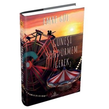 Güneşi Söndürmem Gerek 2 - Emre Gül