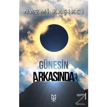Güneşin Arkasında - Nazmi Kaşıkcı