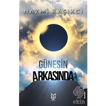 Güneşin Arkasında - Nazmi Kaşıkcı