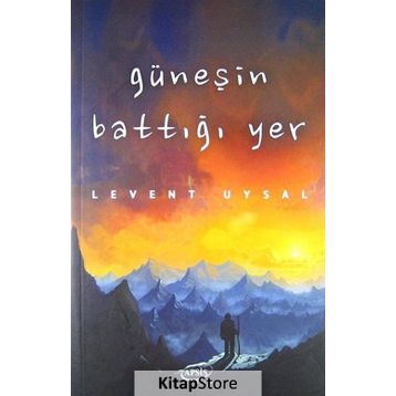 Güneşin Battığı Yer - Levent Uysal
