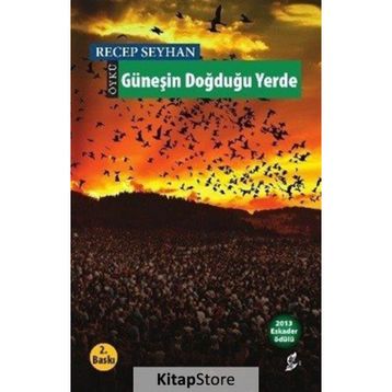 Güneşin Doğduğu Yer - Yağmur Kutsal