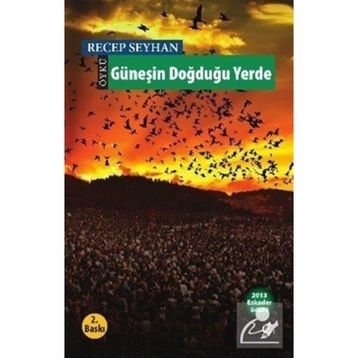 Güneşin Doğduğu Yerde - Recep Seyhan