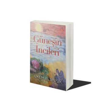 Güneşin İncileri - İlkem Altınışık - Cinius Yayınları