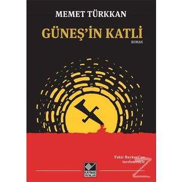Güneş’in Katli - Mehmet Türkkan