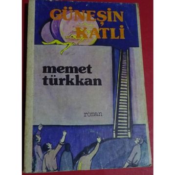 Güneş’in Katli - Mehmet Türkkan