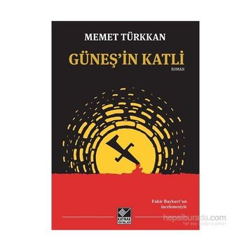 Güneş’in Katli - Mehmet Türkkan