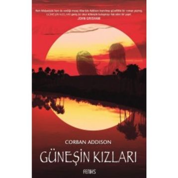 GÜNEŞİN KIZLARI - CORBAN ADDISON