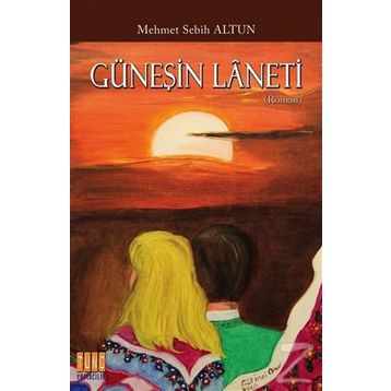 Güneşin Laneti - Mehmet Sebih Altun