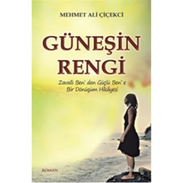 Güneşin Rengi - Mehmet Ali Çiçekçi