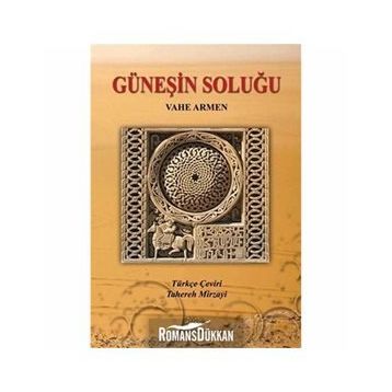 Güneşin Soluğu - Vahe Armen