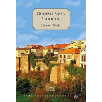 GÜNEŞLİ BAYIR ERDOĞDU - SERKAN TÜRK