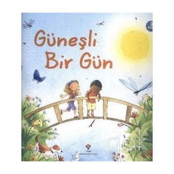 GÜNEŞLI BIR GÜN (3 YAŞ) - SUNNY DAY