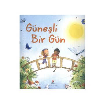 GÜNEŞLI BIR GÜN (3 YAŞ) - SUNNY DAY