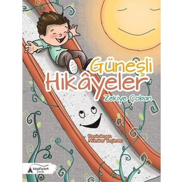 Güneşli Hikayeler - Zekiye Çoban