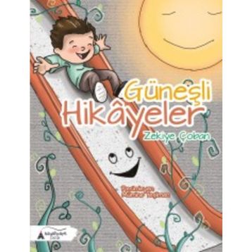 Güneşli Hikayeler - Zekiye Çoban