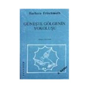Güneşte Gölgenin Yokoluşu - Barbara Frischmuth