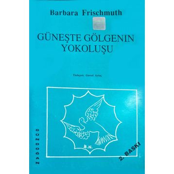 Güneşte Gölgenin Yokoluşu - Barbara Frischmuth