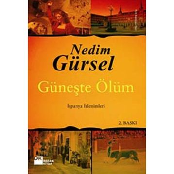 GÜNEŞTE ÖLÜM - GENEL