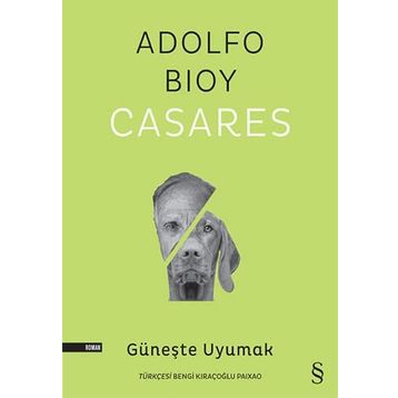 Güneşte Uyumak Adolfo Bioy Casares