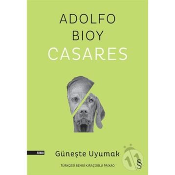 Güneşte Uyumak Adolfo Bioy Casares