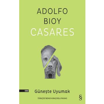 Güneşte Uyumak Adolfo Bioy Casares