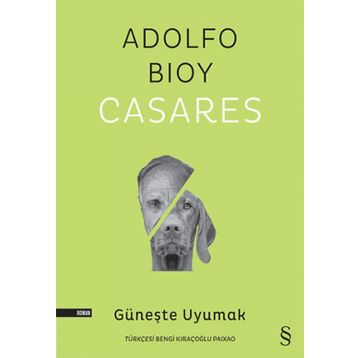 Güneşte Uyumak Adolfo Bioy Casares
