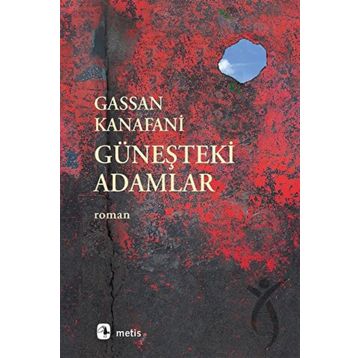 Güneşteki Adamlar - Gassan Kanafani