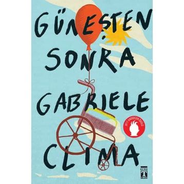 Güneşten Sonra- Gabriel Clima - Genç Timaş