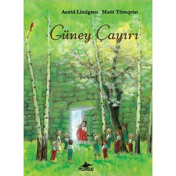 GÜNEY ÇAYIRI - ASTRID LINDGREN