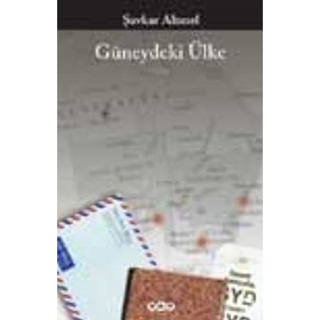 GÜNEYDEKİ ÜLKE - ŞAVKAR ALTINEL