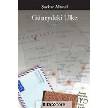 GÜNEYDEKİ ÜLKE - ŞAVKAR ALTINEL