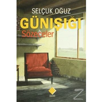 Günışığı - Selçuk Oğuz